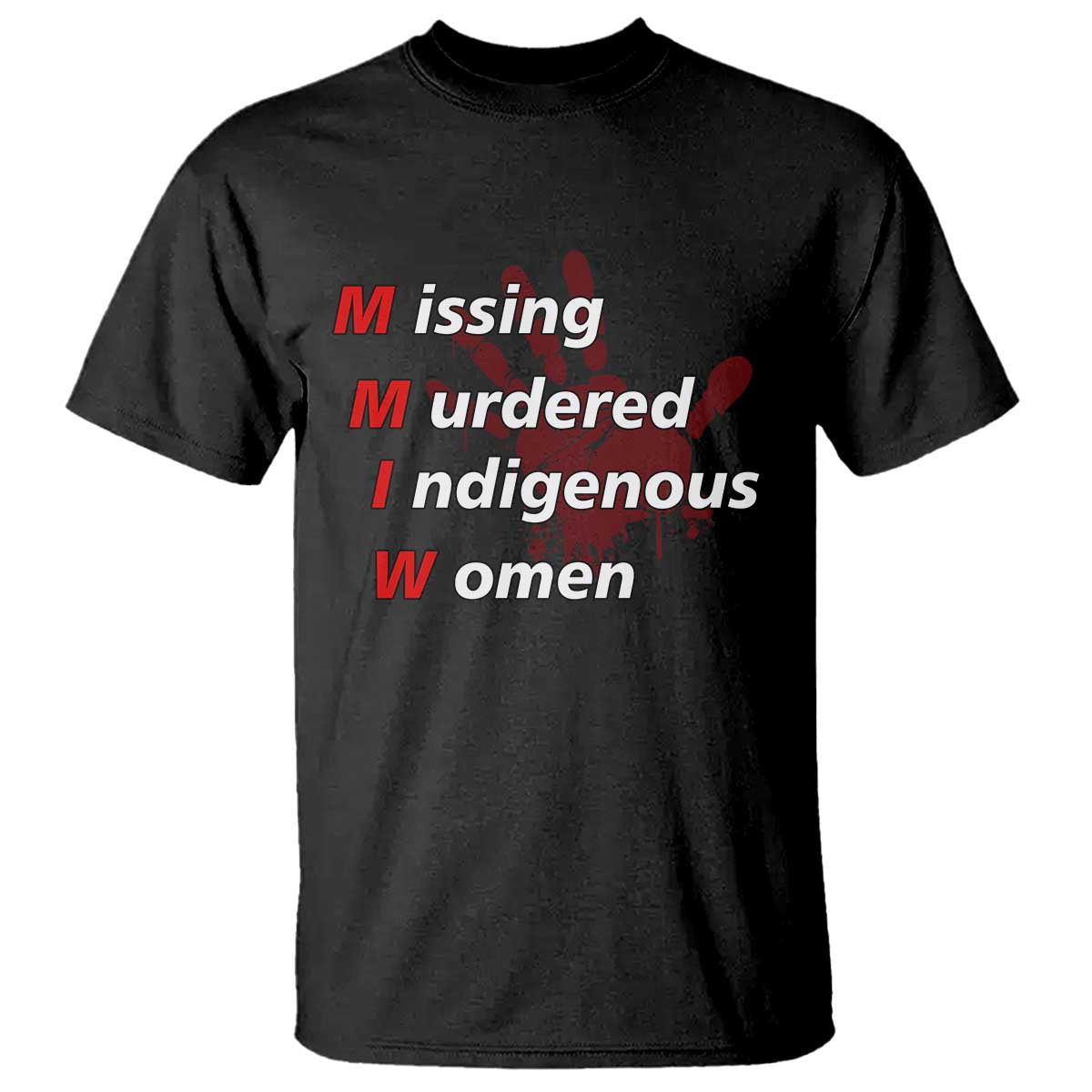 MMIW T Shirt Missing Murdered Indigenous Women Red Hand TS10 Black Print Your Wear
