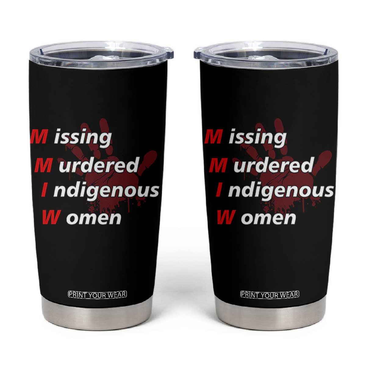 MMIW Tumbler Cup Missing Murdered Indigenous Women Red Hand TS10 Black Print Your Wear