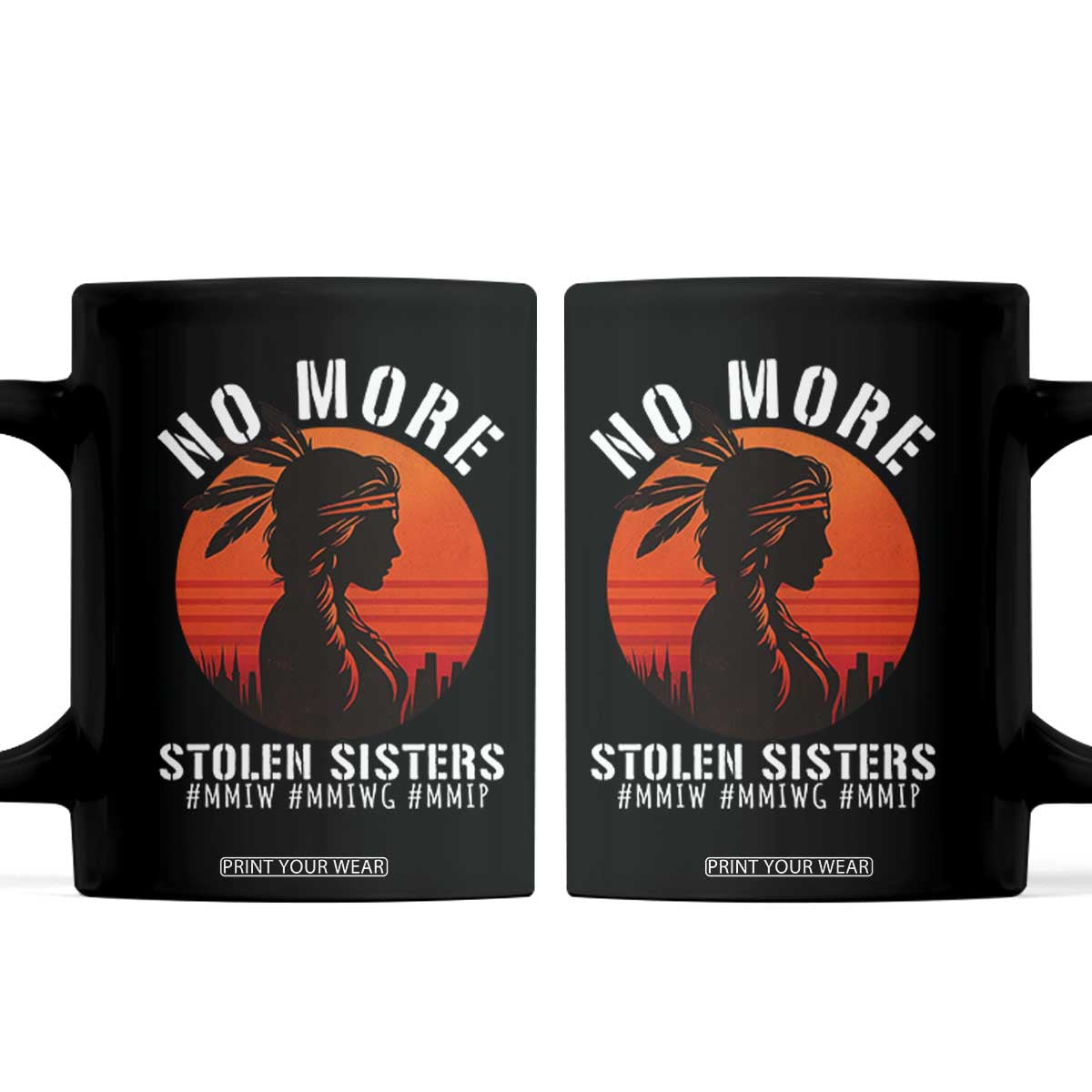 MMIW No More Stolen Sisters Coffee Mug American Native Indigenous Woman TS10 Black Print Your Wear