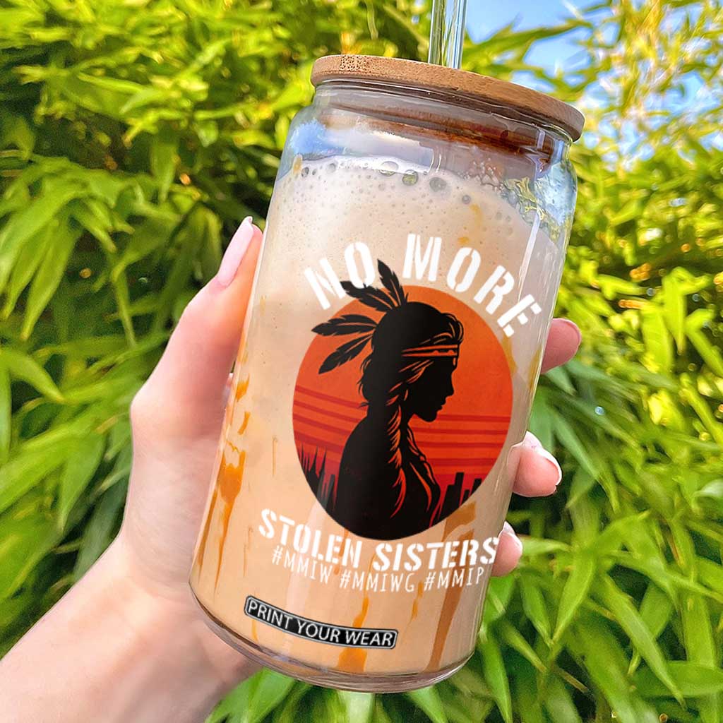 MMIW No More Stolen Sisters Glass Can American Native Indigenous Woman TS10 Black Print Your Wear