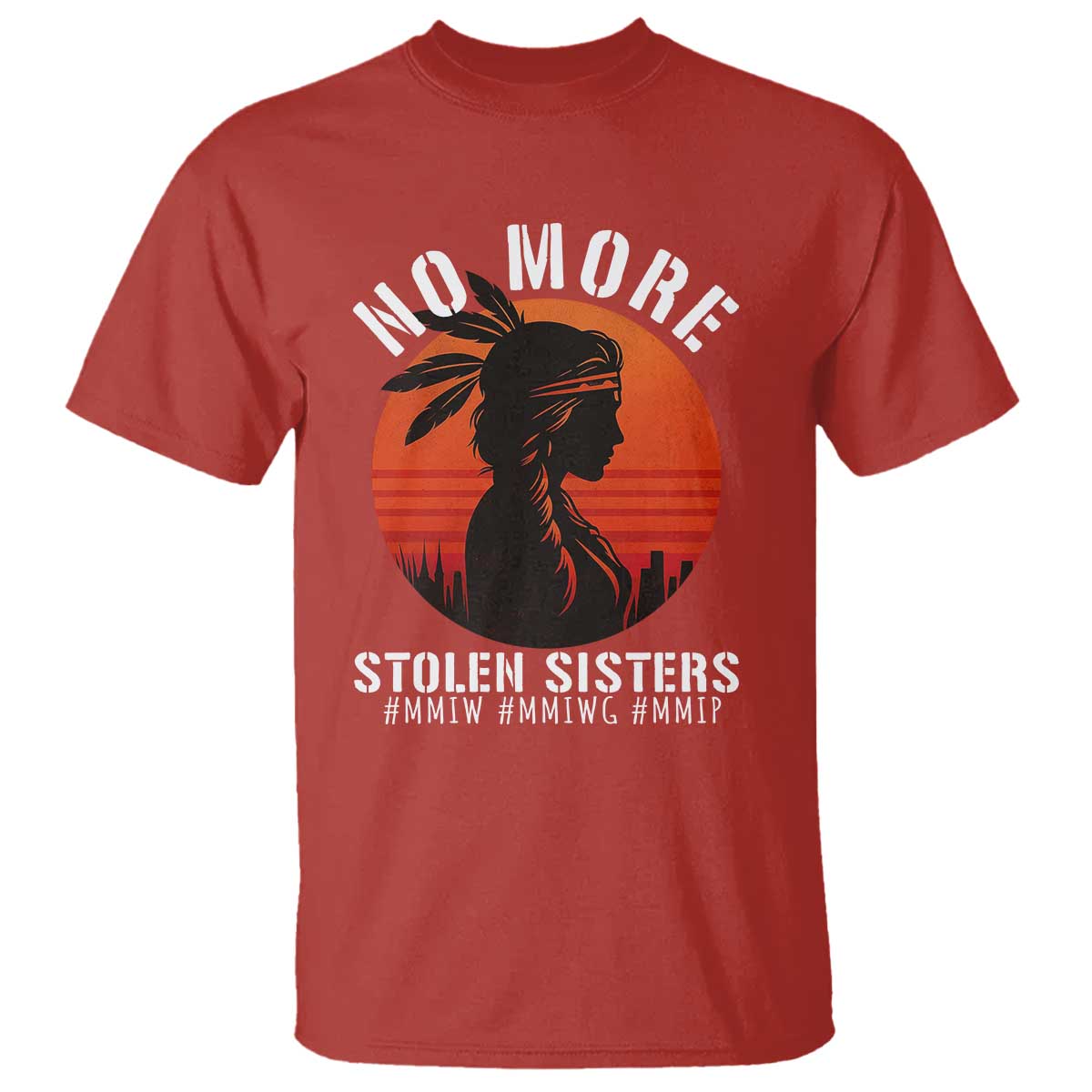 MMIW No More Stolen Sisters T Shirt American Native Indigenous Woman TS10 Red Print Your Wear