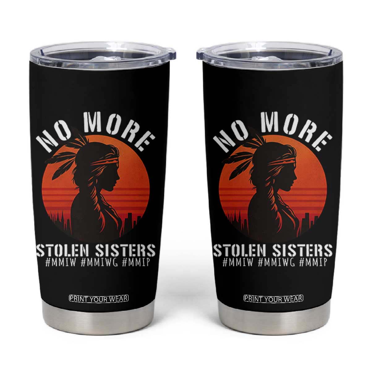MMIW No More Stolen Sisters Tumbler Cup American Native Indigenous Woman TS10 Black Print Your Wear