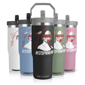 MMIW Awareness Flip Straw Tumbler Justice For Indigenous Woman Stop Stolen Sisters TS10 Print Your Wear