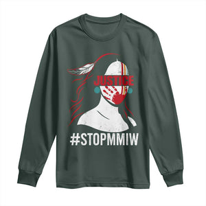 MMIW Awareness Long Sleeve Shirt Justice For Indigenous Woman Stop Stolen Sisters TS10 Dark Forest Green Print Your Wear