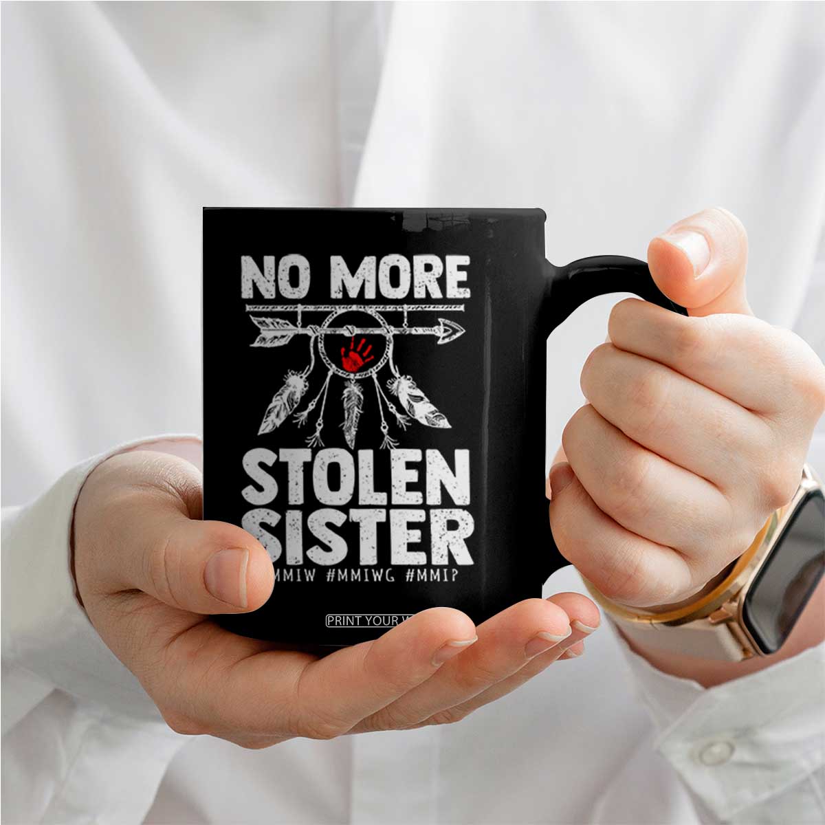 MMIW Coffee Mug No More Stolen Sisters Indigenous Woman TS10 Print Your Wear