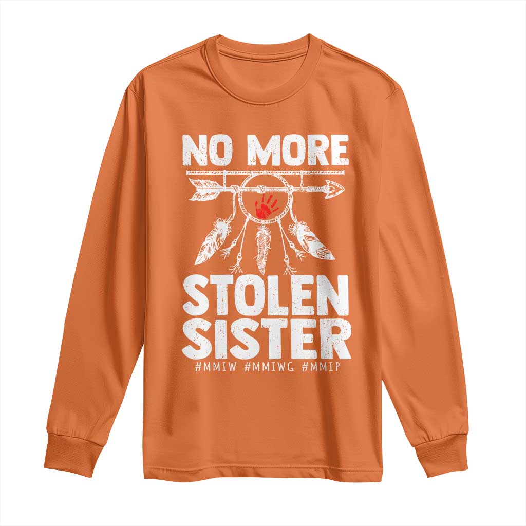 MMIW Long Sleeve Shirt No More Stolen Sisters Indigenous Woman TS10 Orange Print Your Wear