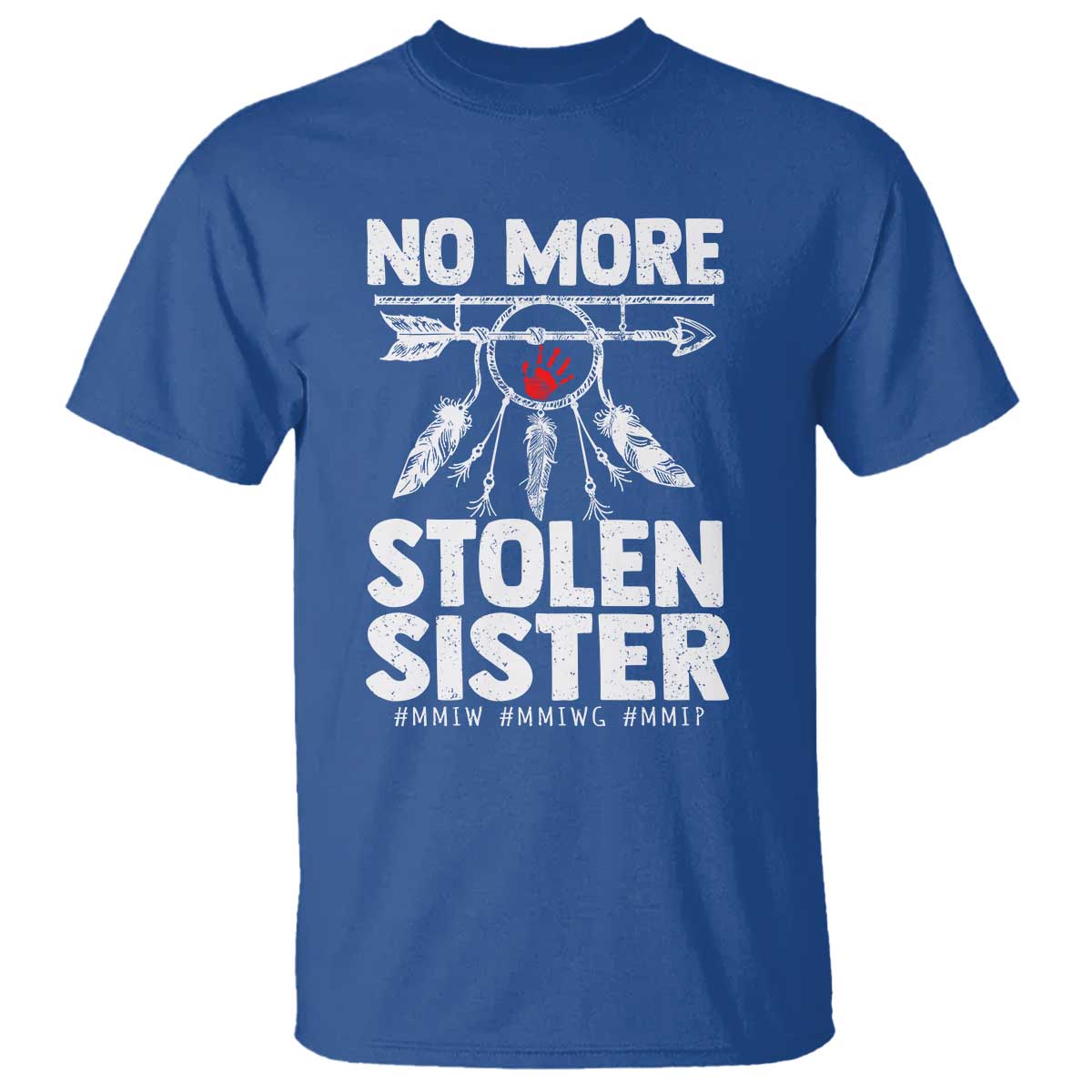 MMIW T Shirt No More Stolen Sisters Indigenous Woman TS10 Royal Blue Print Your Wear