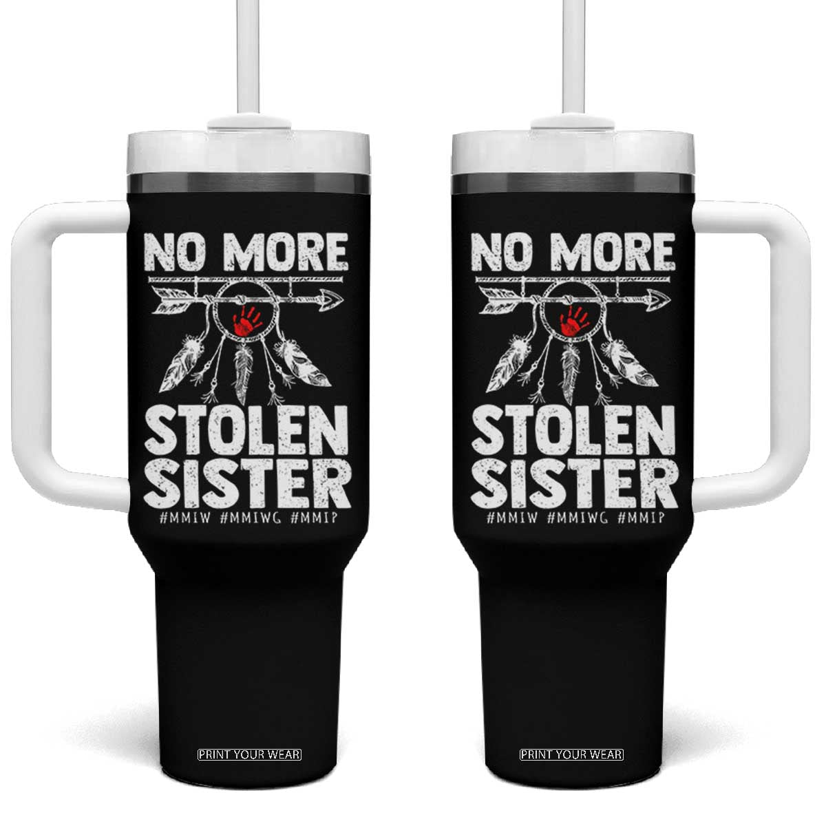 MMIW Tumbler With Handle No More Stolen Sisters Indigenous Woman TS10 One Size: 40 oz Black Print Your Wear