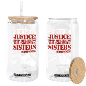 MMIW Awareness Glass Can Justice Stop Murdering Our Indigenous Sisters TS10 Print Your Wear