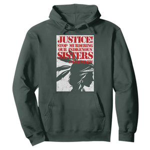 MMIW Awareness Hoodie Justice Stop Murdering Our Indigenous Sisters TS10 Dark Forest Green Print Your Wear