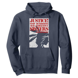 MMIW Awareness Hoodie Justice Stop Murdering Our Indigenous Sisters TS10 Navy Print Your Wear
