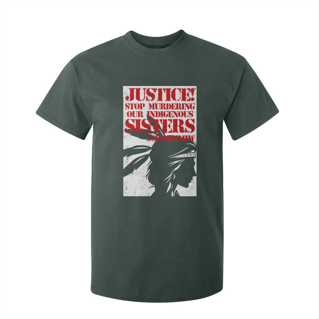 MMIW Awareness T Shirt For Kid Justice Stop Murdering Our Indigenous Sisters TS10 Dark Forest Green Print Your Wear
