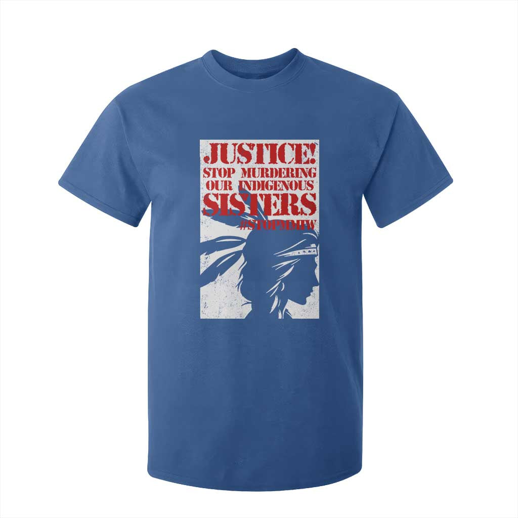 MMIW Awareness T Shirt For Kid Justice Stop Murdering Our Indigenous Sisters TS10 Royal Blue Print Your Wear