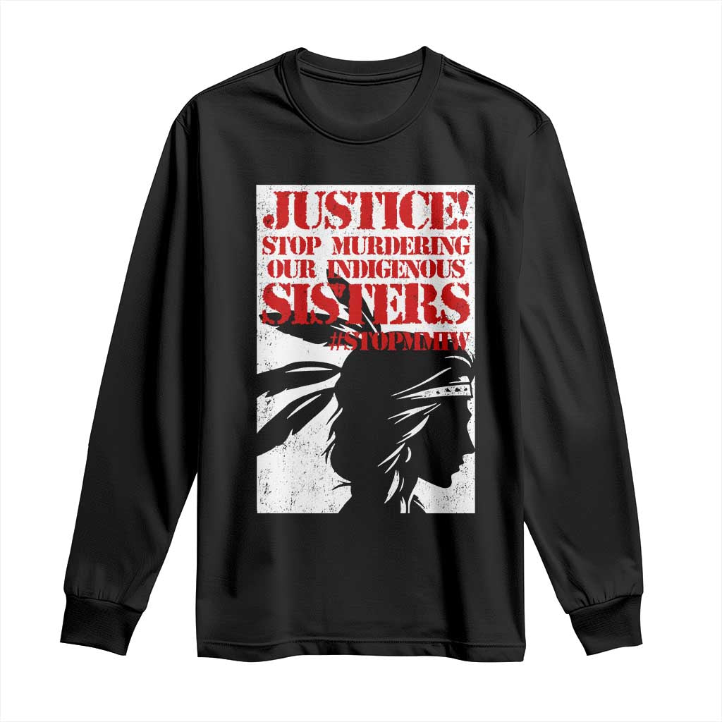 MMIW Awareness Long Sleeve Shirt Justice Stop Murdering Our Indigenous Sisters TS10 Black Print Your Wear
