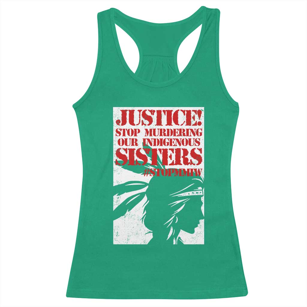 MMIW Awareness Racerback Tank Top Justice Stop Murdering Our Indigenous Sisters TS10 Irish Green Print Your Wear