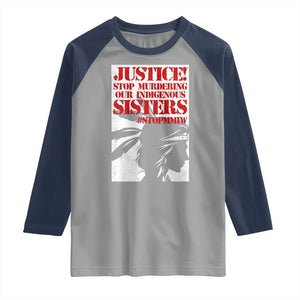 MMIW Awareness Raglan Shirt Justice Stop Murdering Our Indigenous Sisters TS10 Sport Gray Navy Print Your Wear