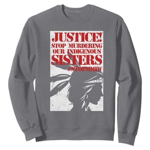 MMIW Awareness Sweatshirt Justice Stop Murdering Our Indigenous Sisters TS10 Charcoal Print Your Wear