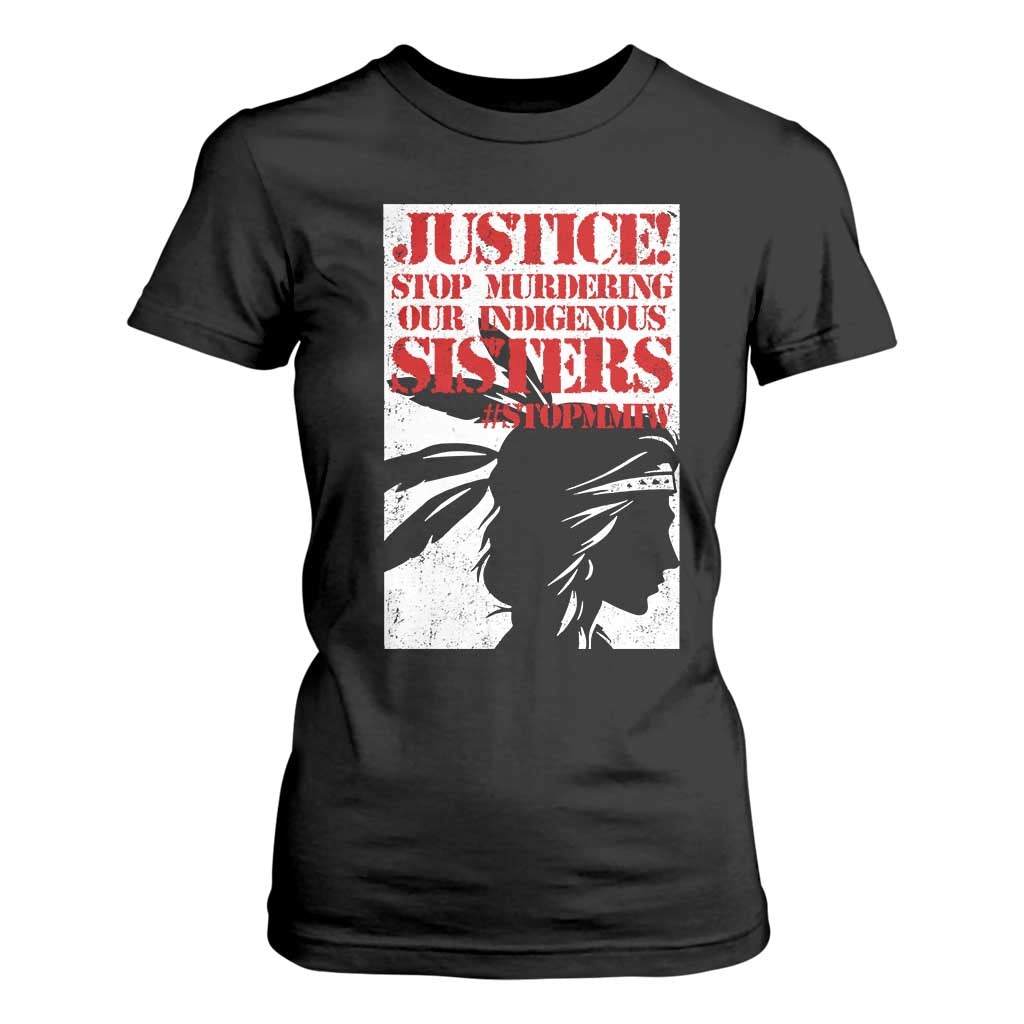 MMIW Awareness T Shirt For Women Justice Stop Murdering Our Indigenous Sisters TS10 Black Print Your Wear