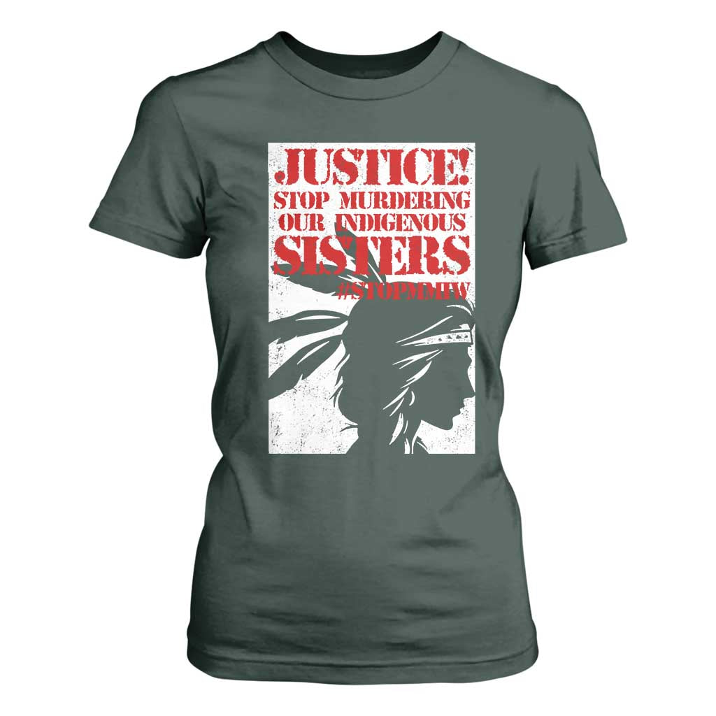 MMIW Awareness T Shirt For Women Justice Stop Murdering Our Indigenous Sisters TS10 Dark Forest Green Print Your Wear