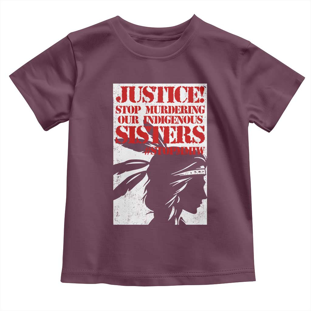 MMIW Awareness Toddler T Shirt Justice Stop Murdering Our Indigenous Sisters TS10 Maroon Print Your Wear