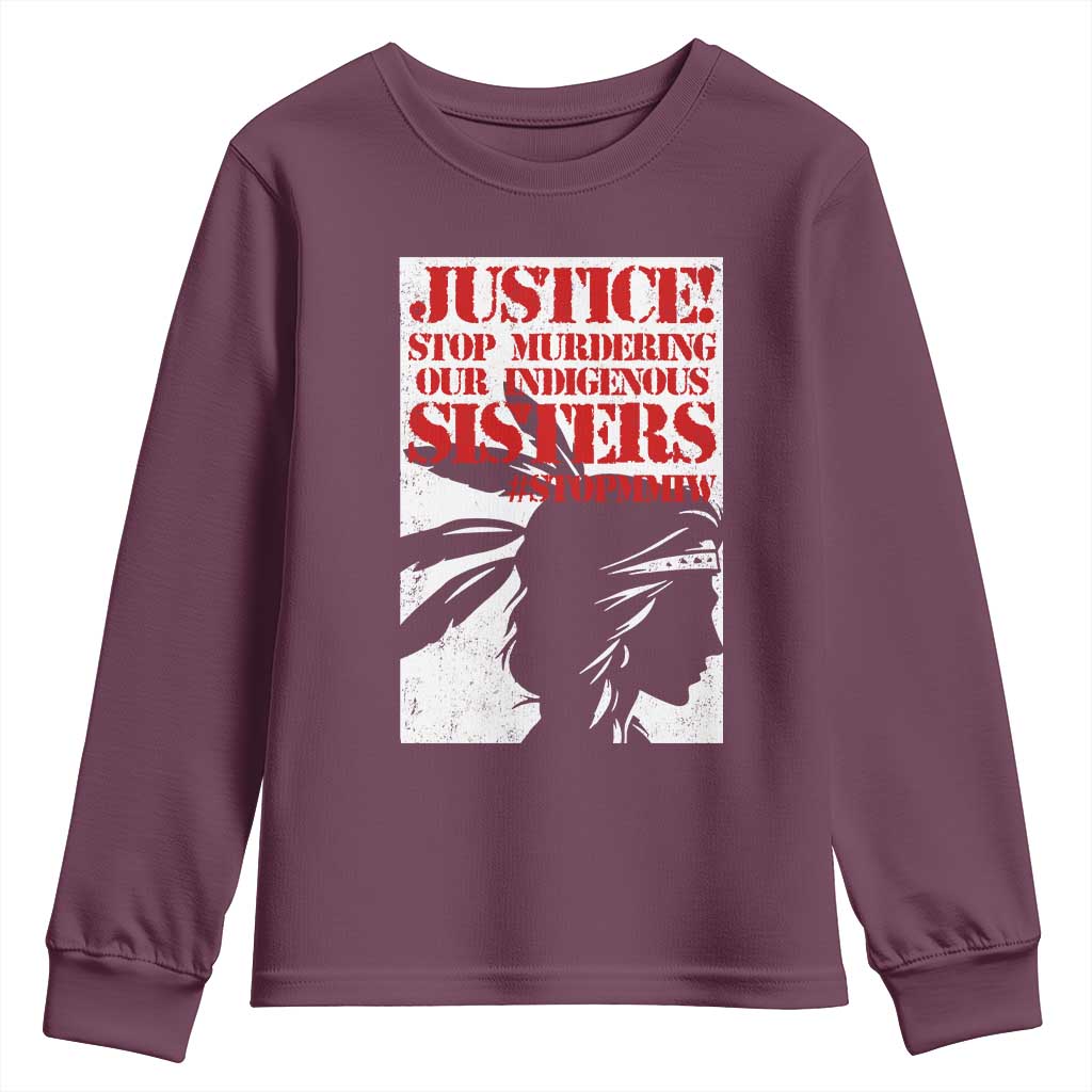 MMIW Awareness Youth Sweatshirt Justice Stop Murdering Our Indigenous Sisters TS10 Maroon Print Your Wear