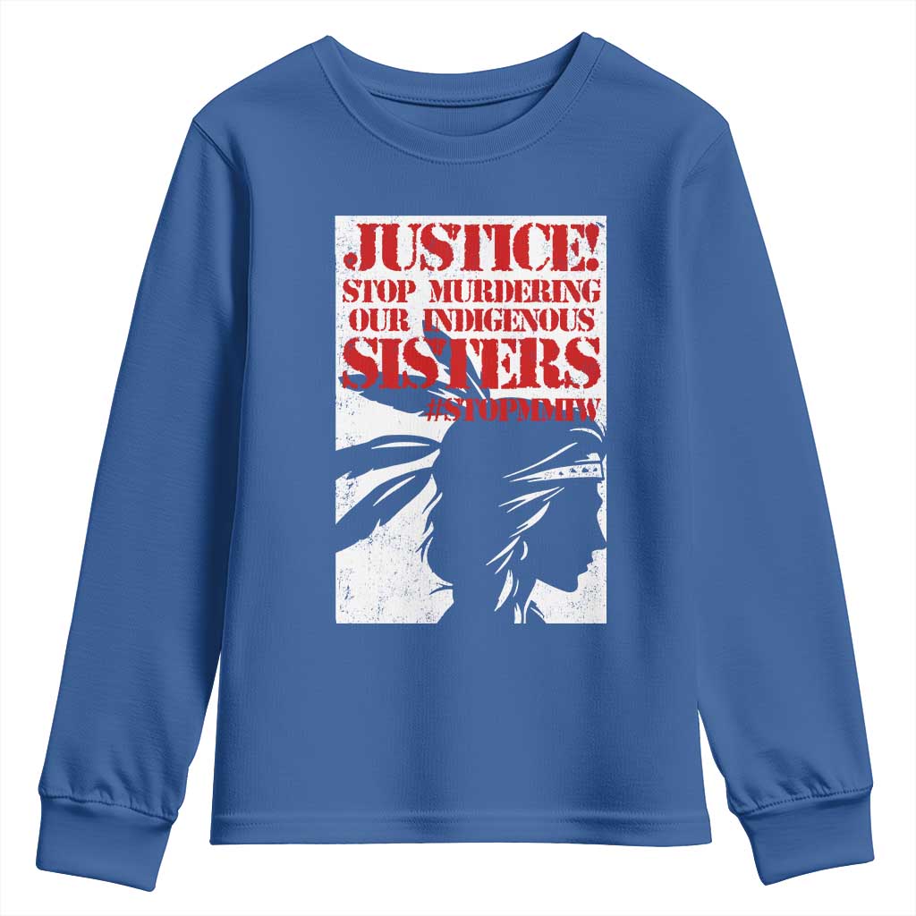 MMIW Awareness Youth Sweatshirt Justice Stop Murdering Our Indigenous Sisters TS10 Royal Blue Print Your Wear
