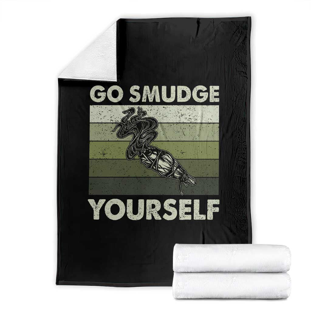 Go Smudge Yourself Throw Blanket Funny Sage Bundle Smudging Feather TS10 Black Print Your Wear