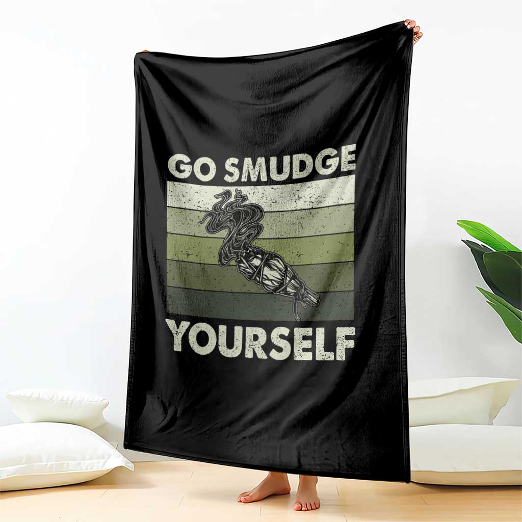 Go Smudge Yourself Throw Blanket Funny Sage Bundle Smudging Feather TS10 Print Your Wear