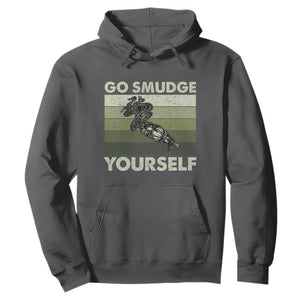 Go Smudge Yourself Hoodie Funny Sage Bundle Smudging Feather TS10 Dark Heather Print Your Wear