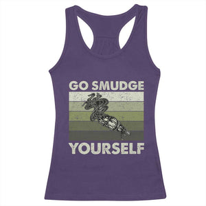Go Smudge Yourself Racerback Tank Top Funny Sage Bundle Smudging Feather TS10 Purple Print Your Wear