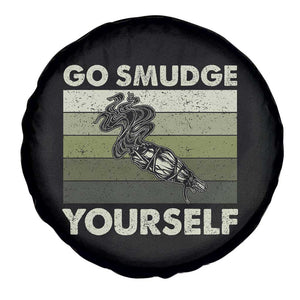 Go Smudge Yourself Spare Tire Cover Funny Sage Bundle Smudging Feather TS10 Print Your Wear