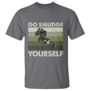 Go Smudge Yourself T Shirt Funny Sage Bundle Smudging Feather TS10 Charcoal Print Your Wear
