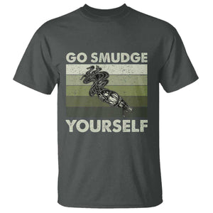 Go Smudge Yourself T Shirt Funny Sage Bundle Smudging Feather TS10 Dark Heather Print Your Wear