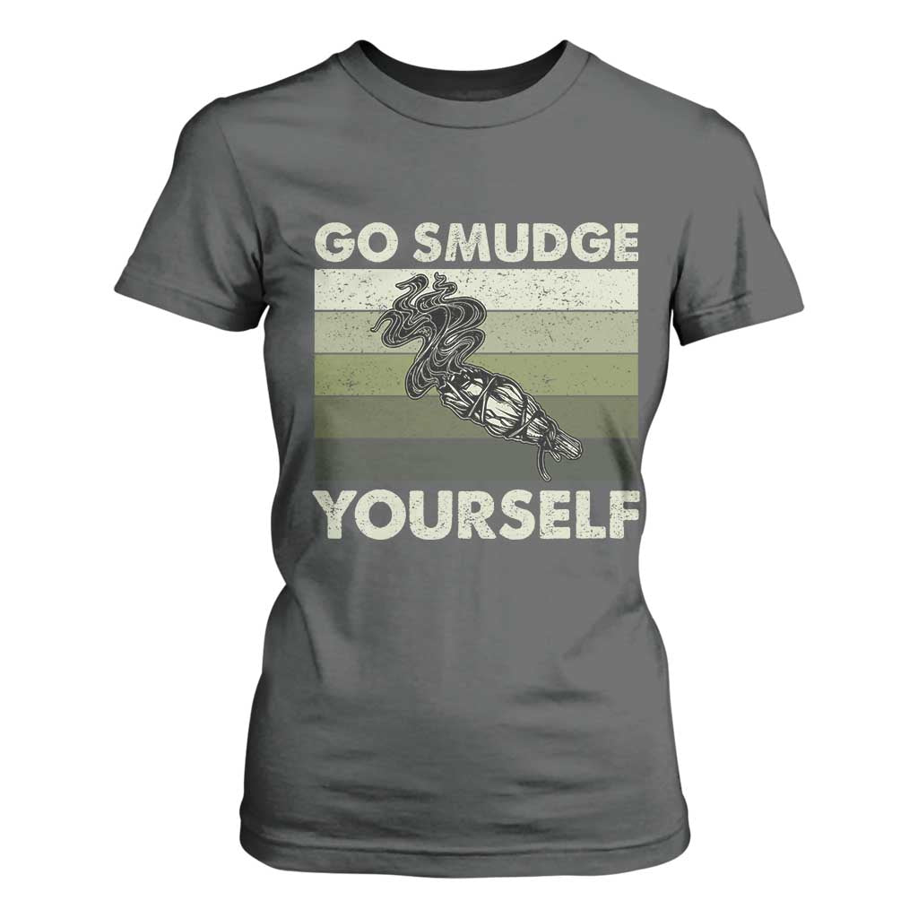 Go Smudge Yourself T Shirt For Women Funny Sage Bundle Smudging Feather TS10 Dark Heather Print Your Wear