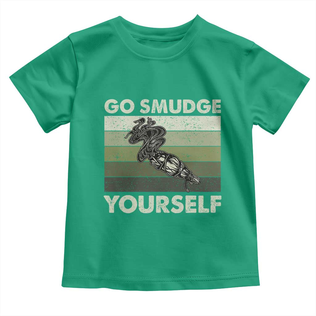 Go Smudge Yourself Toddler T Shirt Funny Sage Bundle Smudging Feather TS10 Irish Green Print Your Wear
