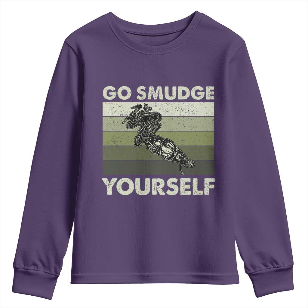 Go Smudge Yourself Youth Sweatshirt Funny Sage Bundle Smudging Feather TS10 Purple Print Your Wear