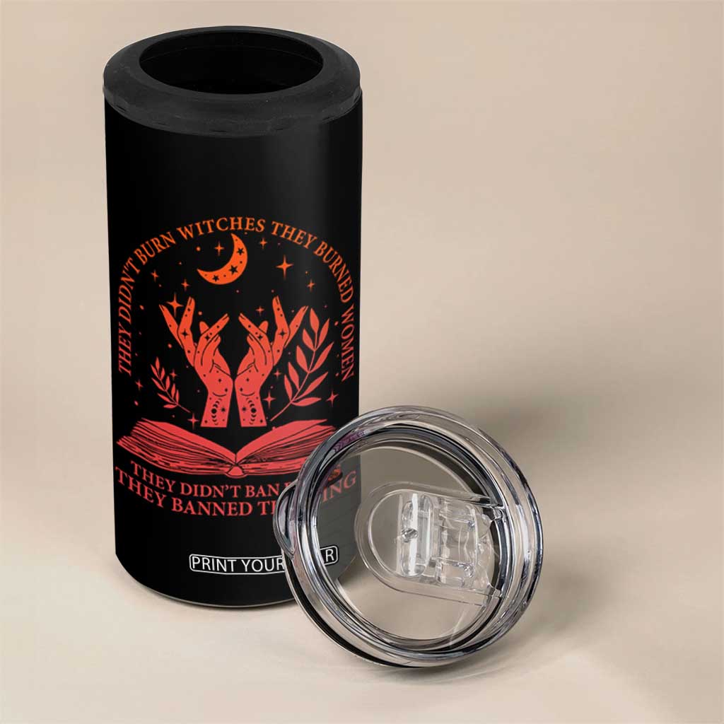 Feminist Witch 4 in 1 Can Cooler Tumbler They Didnt Burn Witches Women Halloween Feminism TS10 Print Your Wear