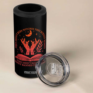 Feminist Witch 4 in 1 Can Cooler Tumbler They Didnt Burn Witches Women Halloween Feminism TS10 Print Your Wear