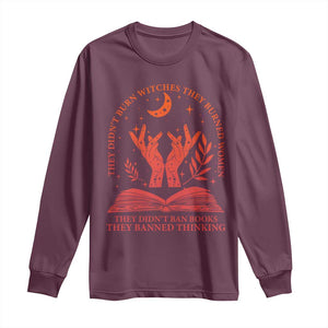 Feminist Witch Long Sleeve Shirt They Didnt Burn Witches Women Halloween Feminism TS10 Maroon Print Your Wear