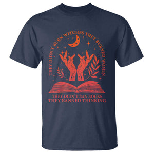 Feminist Witch T Shirt They Didnt Burn Witches Women Halloween Feminism TS10 Navy Print Your Wear