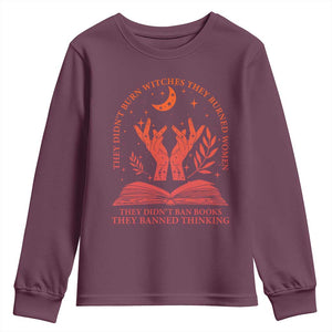 Feminist Witch Youth Sweatshirt They Didnt Burn Witches Women Halloween Feminism TS10 Maroon Print Your Wear