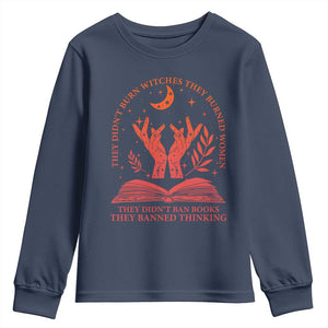 Feminist Witch Youth Sweatshirt They Didnt Burn Witches Women Halloween Feminism TS10 Navy Print Your Wear