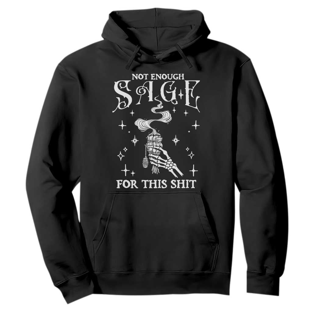 Vintage Witch Hoodie Spooky Skeleton Witchcore Not Enough Sage For This Shit TS10 Black Print Your Wear