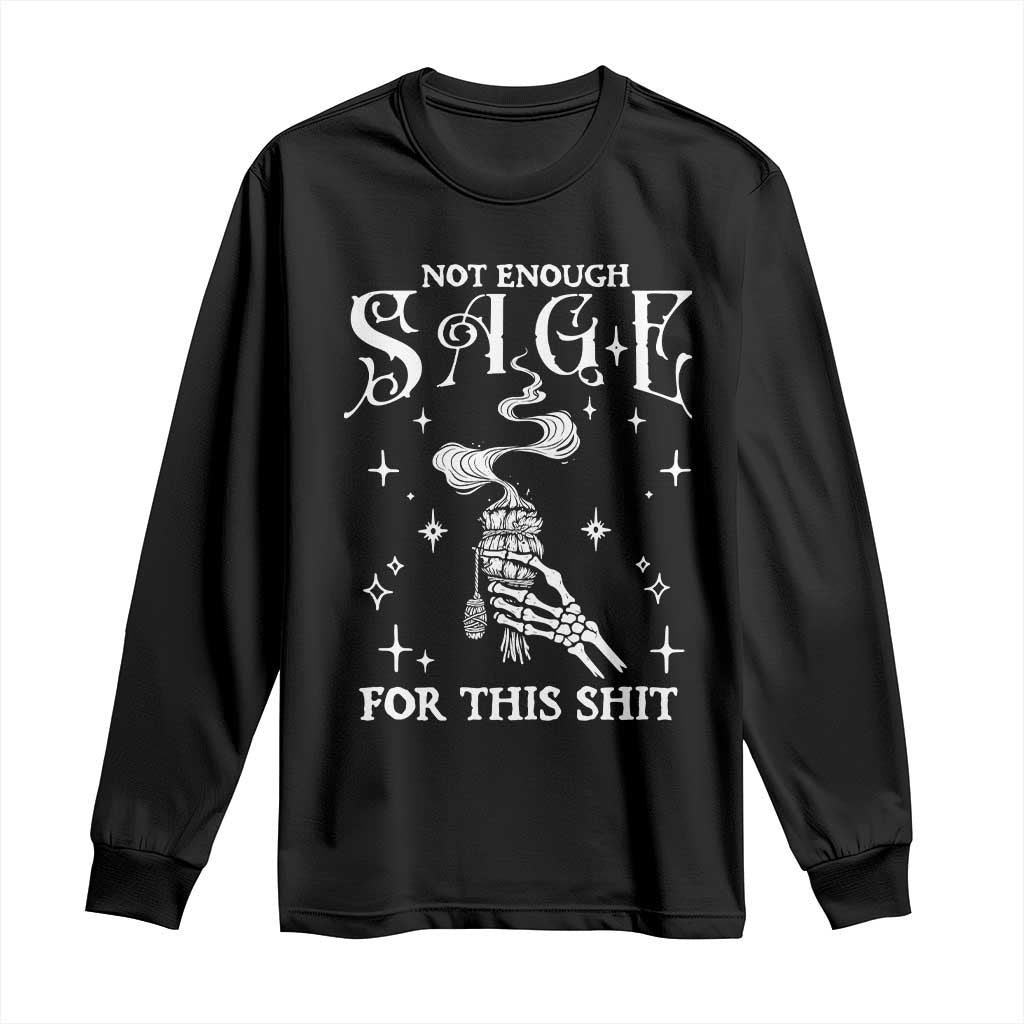 Vintage Witch Long Sleeve Shirt Spooky Skeleton Witchcore Not Enough Sage For This Shit TS10 Black Print Your Wear