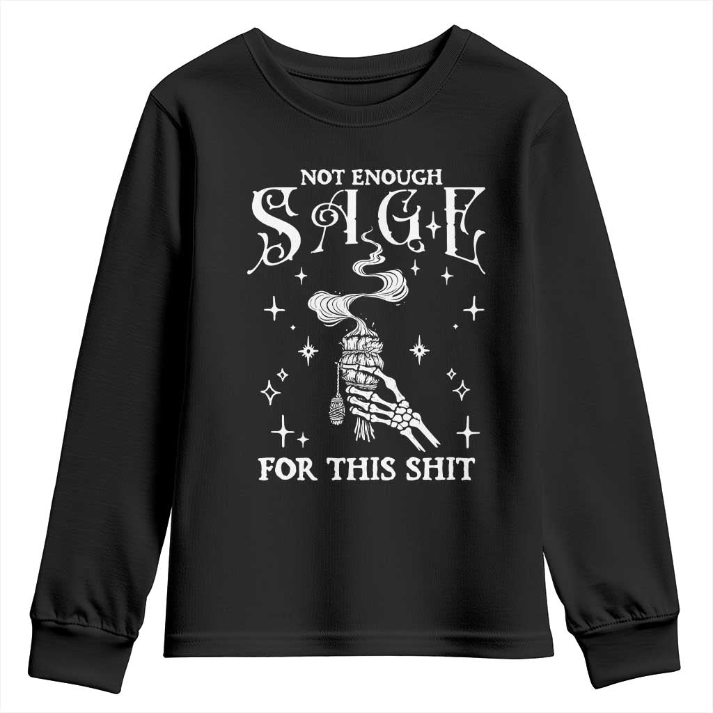 Vintage Witch Youth Sweatshirt Spooky Skeleton Witchcore Not Enough Sage For This Shit TS10 Black Print Your Wear