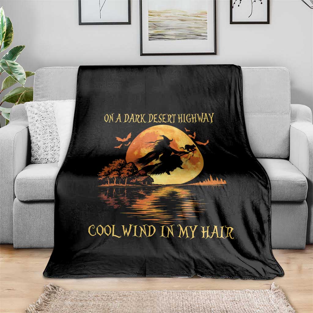 Funny Witch Throw Blanket On A Dark Desert Highway Cool Wind In My Hair TS10 Print Your Wear