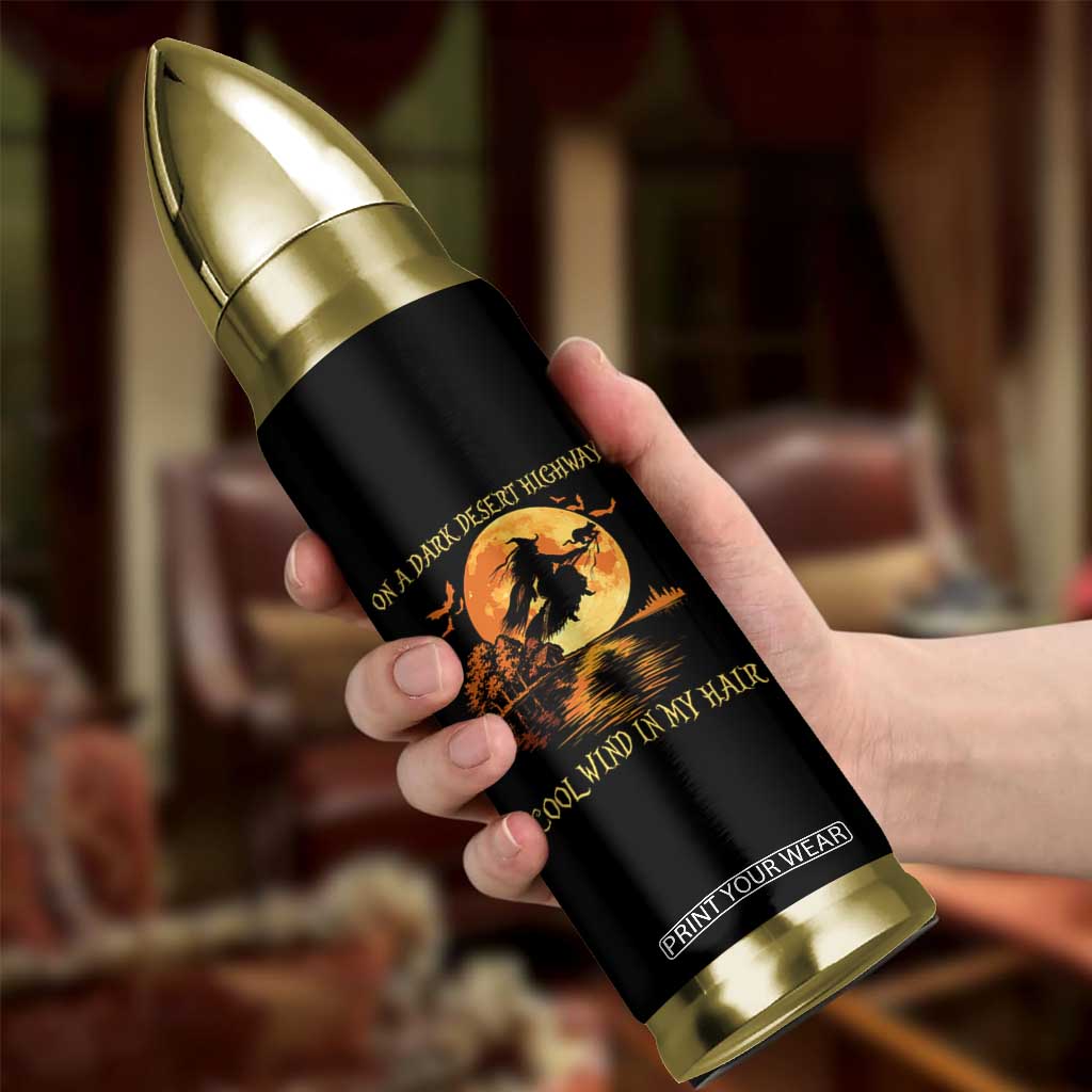 Funny Witch Bullet Tumbler On A Dark Desert Highway Cool Wind In My Hair TS10 Print Your Wear