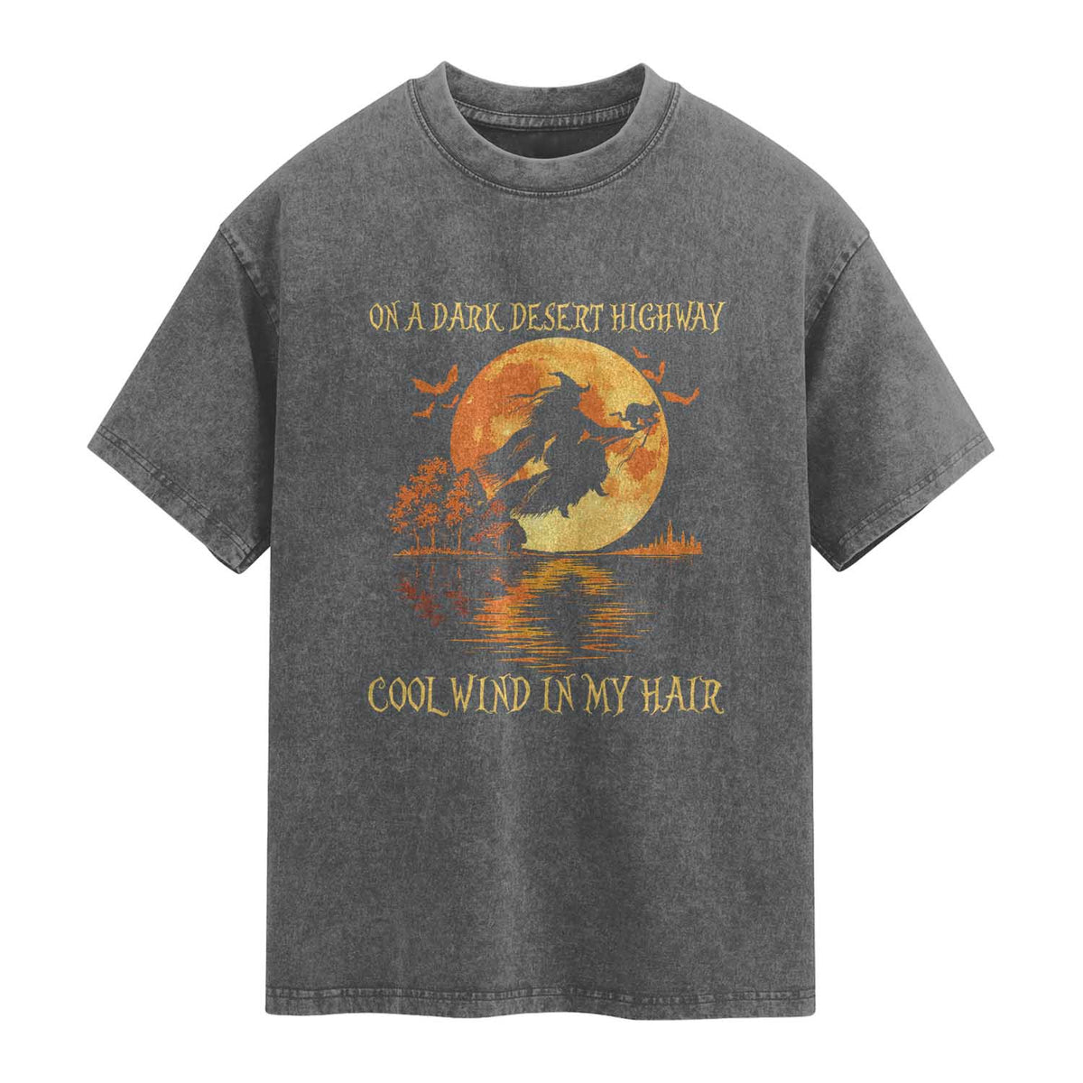 Funny Witch Washed Cotton T-Shirt On A Dark Desert Highway Cool Wind In My Hair