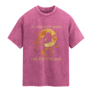 Funny Witch Washed Cotton T-Shirt On A Dark Desert Highway Cool Wind In My Hair