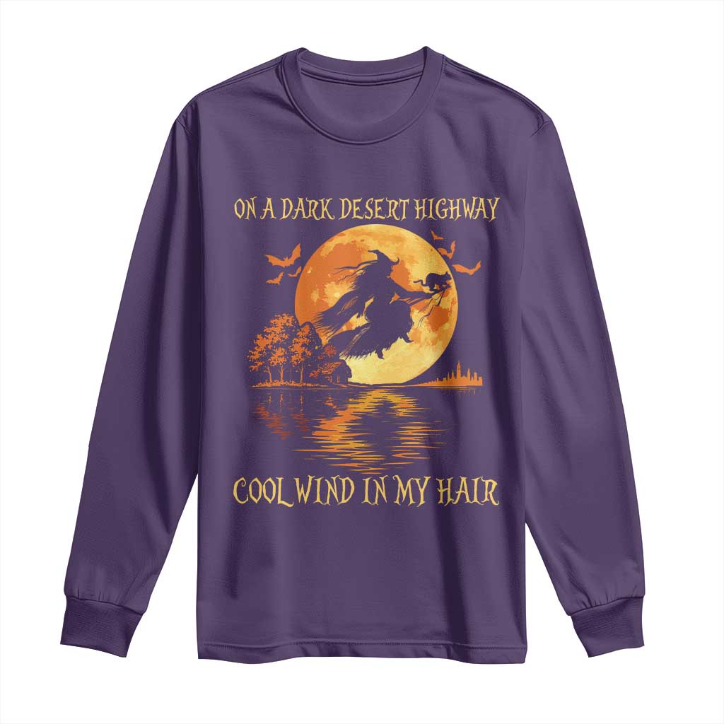 Funny Witch Long Sleeve Shirt On A Dark Desert Highway Cool Wind In My Hair TS10 Purple Print Your Wear